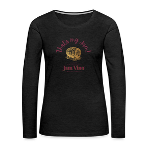 Jam Vino Women’s Premium Long Sleeve T-Shirt – Soft Cotton Classic Fit - charcoal grey