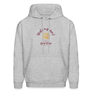 Jam Vino “That’s My Jam” Hoodie – Unisex Cozy Fleece Sweatshirt - heather gray