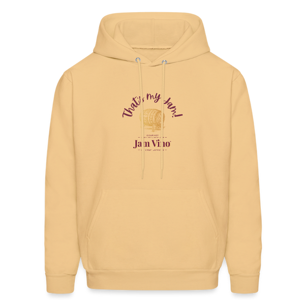 Jam Vino “That’s My Jam” Hoodie – Unisex Cozy Fleece Sweatshirt - light gold 