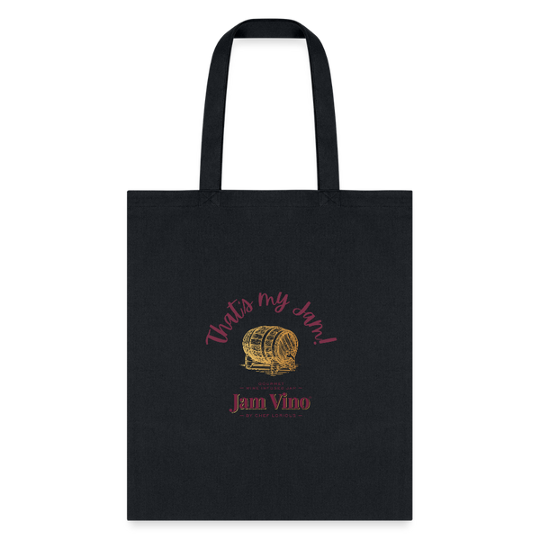 Jam Vino “That’s My Jam” Canvas Tote Bag – Reusable Grocery & Everyday Carry - black