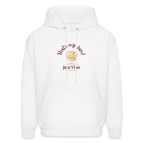 Jam Vino “That’s My Jam” Hoodie – Unisex Cozy Fleece Sweatshirt - white