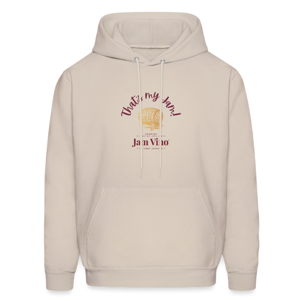 Jam Vino “That’s My Jam” Hoodie – Unisex Cozy Fleece Sweatshirt - Sand