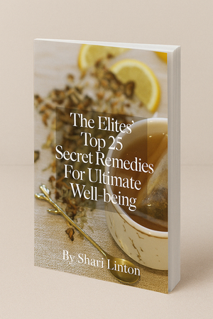 The Elites’ Top 25 Secret Remedies For Ultimate Well-being