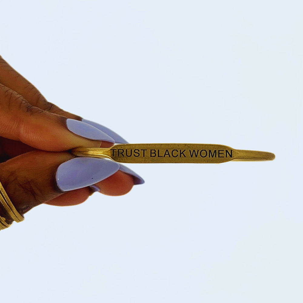 "Trust Black Women" Brass Bangle