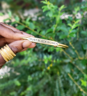 "Trust Black Women" Brass Bangle