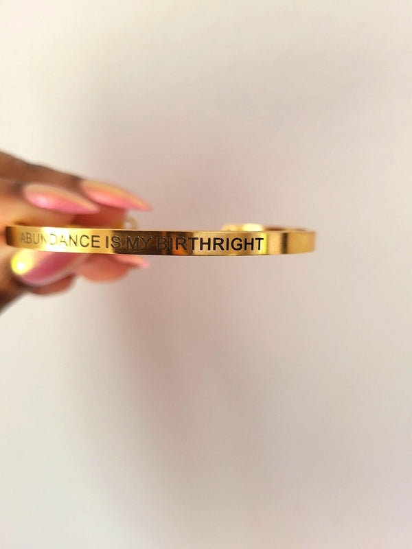 "Abundance Is My Birthright" Bangle