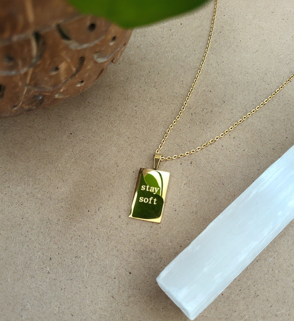 18K Gold Plated "Stay Soft" Pendant